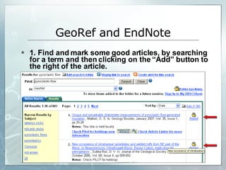 1. Find and mark some good articles, by searching for a term and then clicking on the “Add” button to the right of the article.  GeoRef and EndNote 