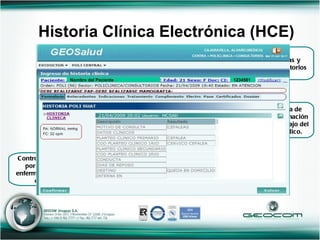 Historia Clínica Electrónica (HCE) Alertas y recordatorios Área de información y trabajo del médico. Controles realizados por el médico o enfermero al iniciar la consulta. Nombre del Paciente 1234561 