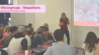 Missingmaps - Mapathons
Kartieren für humanitäre Zwecke
 