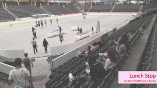 Lunch Stop
SC Bern Postfinance Arena
 