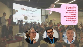 450 Jugendliche
70 Helfer*innen
50 Pädagogen
22 Schulklassen
3 Reporter
2 Keynote-Speaker
2 Moderatoren
2 Siegerklassen
1 Leiter
 