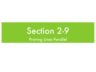 Section 2-9
Proving Lines Parallel
 