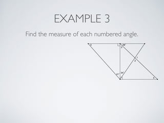 EXAMPLE 3
Find the measure of each numbered angle.
 