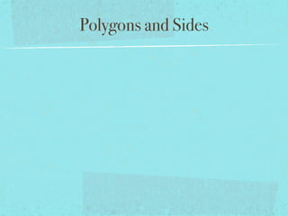Polygons and Sides
 