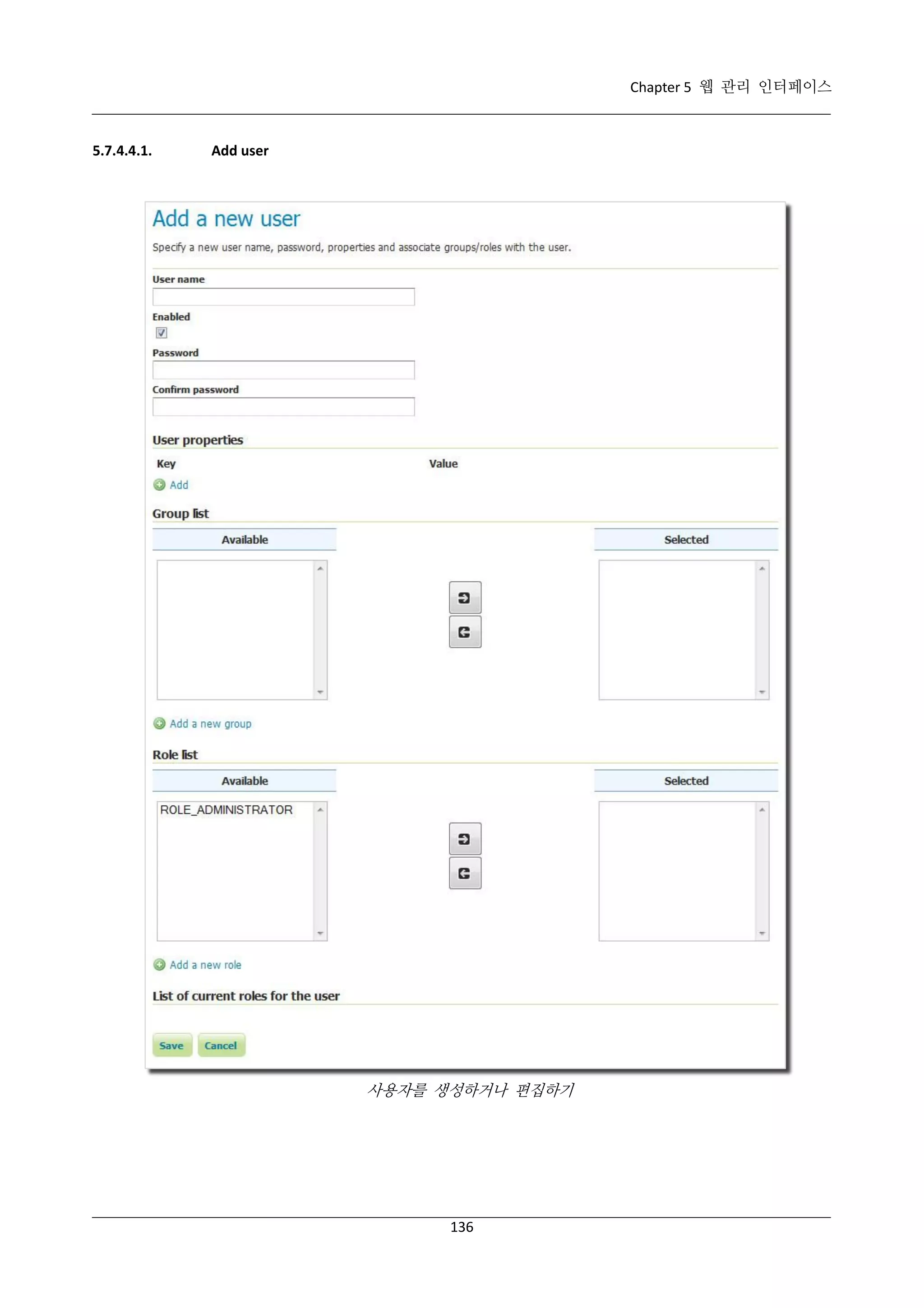 Chapter 5 웹 관리 인터페이스

5.7.4.4.1.

Add user

사용자를 생성하거나 편집하기

136

 