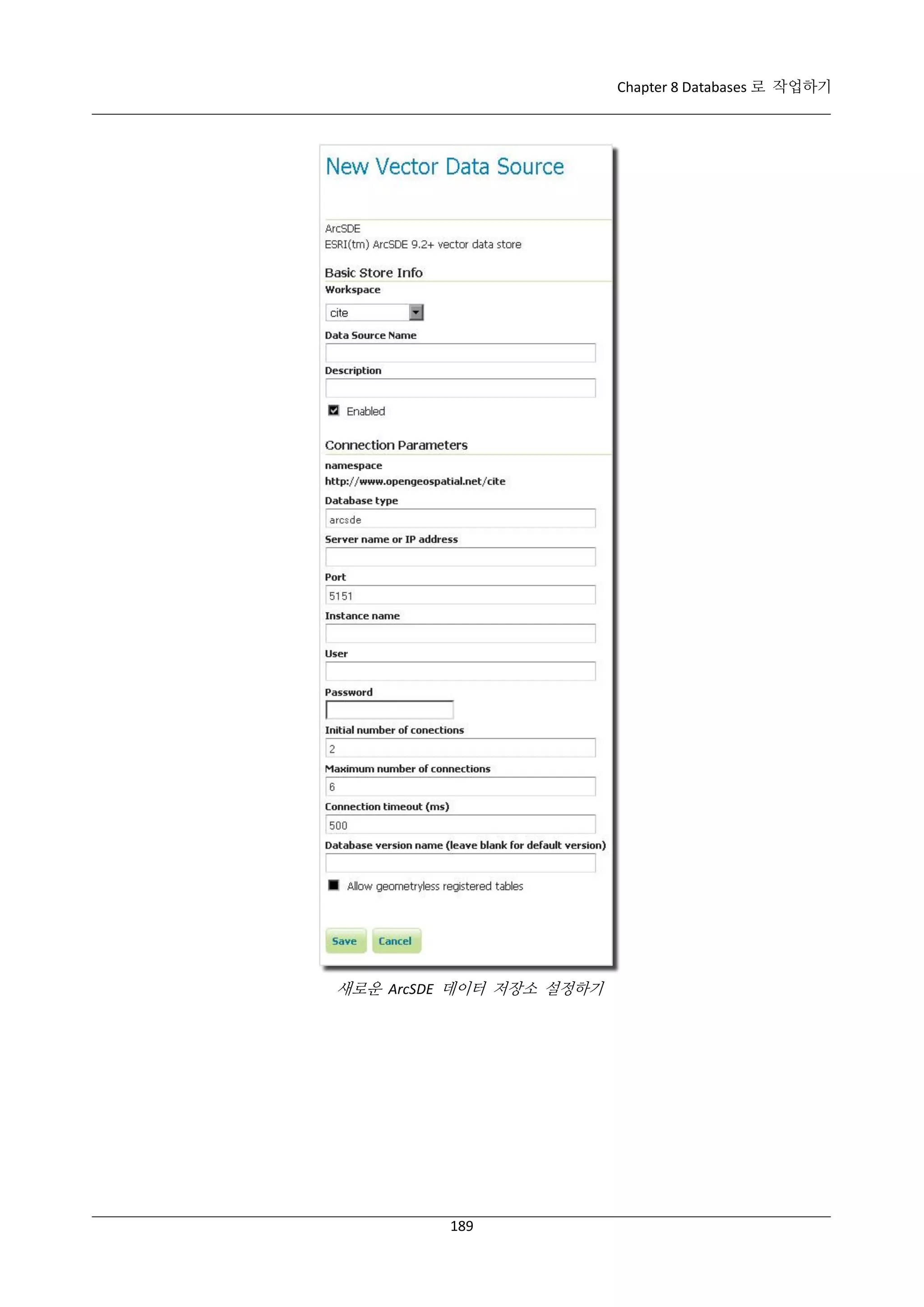 Chapter 8 Databases 로 작업하기

새로운 ArcSDE 데이터 저장소 설정하기

189

 