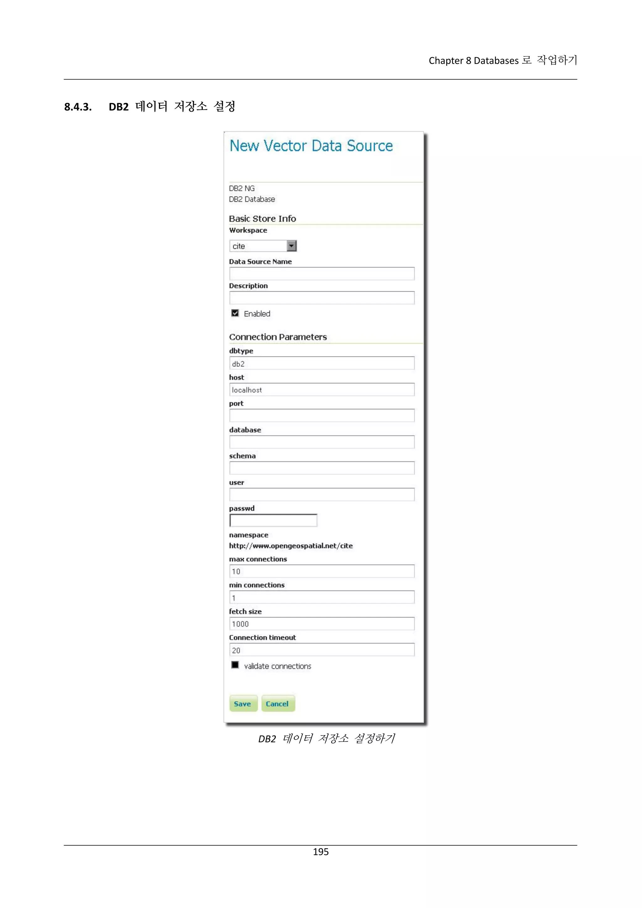 Chapter 8 Databases 로 작업하기

8.4.3.

DB2 데이터 저장소 설정

DB2 데이터 저장소 설정하기

195

 