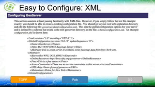 Easy to Configure: XML 
TOPP Rob 0.9 
 