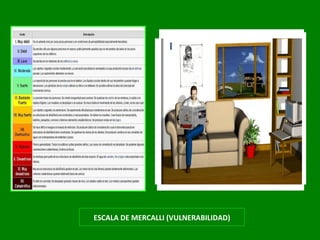 ESCALA DE MERCALLI (VULNERABILIDAD) 