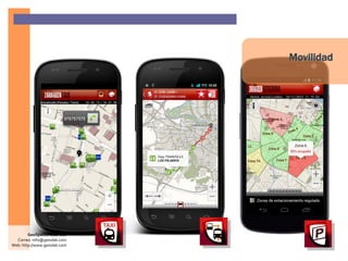 Movilidad
GeoSpatiumLab S.L.
Correo: info@geoslab.com
Web: http://www.geoslab.com