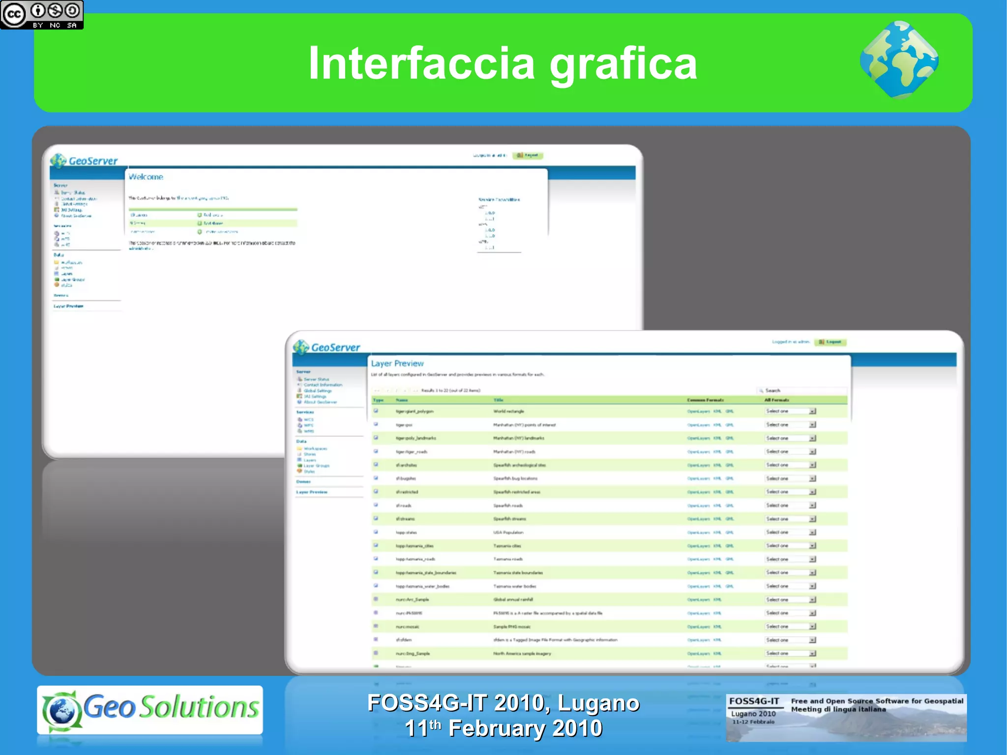 Interfaccia grafica FOSS4G-IT 2010, Lugano 11 th  February 2010 