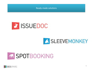 Ready-made solutions
4
 