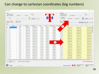 48
Can change to cartesian coordinates (big numbers)
 