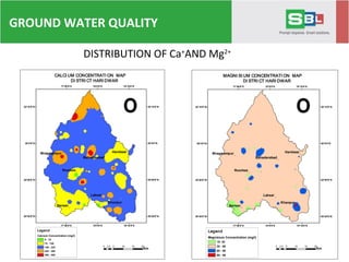 DISTRIBUTION OF Ca+
AND Mg2+
"
"
"
"
"
"
"
Narsan
Laksar
Khanpur
Roorkee
HaridwarBhagwampur
Bahaderabad
77°50'0"E
77°50'0"E
78°0'0"E
78°0'0"E
78°10'0"E
78°10'0"E
29°40'0"N 29°40'0"N
29°50'0"N 29°50'0"N
30°0'0"N 30°0'0"N
30°10'0"N 30°10'0"N
º
Legend
Calcium Concentration (mg/l)
0 - 75
75 - 150
150 - 225
225 - 300
300 - 408
CALCI UM CONCENTRATI ON MAP
DI STRI CT HARI DWAR
0 5 10 15 202.5
Km
"
"
"
"
"
"
"
Narsan
Laksar
Khanpur
Roorkee
HaridwarBhagwampur
Bahaderabad
77°50'0"E
77°50'0"E
78°0'0"E
78°0'0"E
78°10'0"E
78°10'0"E
29°40'0"N 29°40'0"N
29°50'0"N 29°50'0"N
30°0'0"N 30°0'0"N
30°10'0"N 30°10'0"N
º
Legend
Magnisium Concentration (mg/l)
15- 30
30 - 60
60 - 90
90 - 98
MAGNI SI UM CONCENTRATI ON MAP
DI STRI CT HARI DWAR
0 5 10 15 202.5
Km
GROUND WATER QUALITY
 
