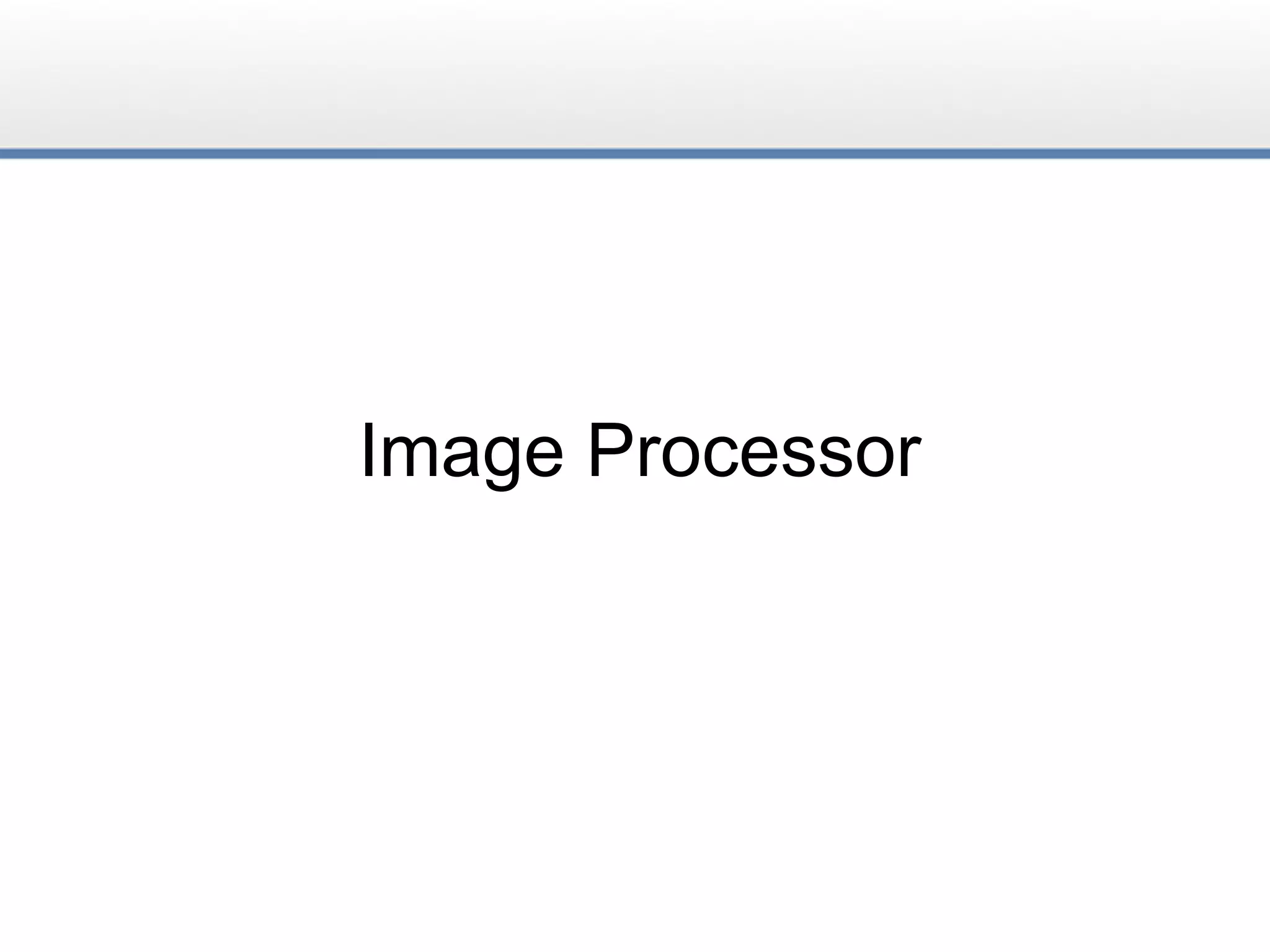 Image Processor
 