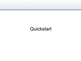 Quickstart
 