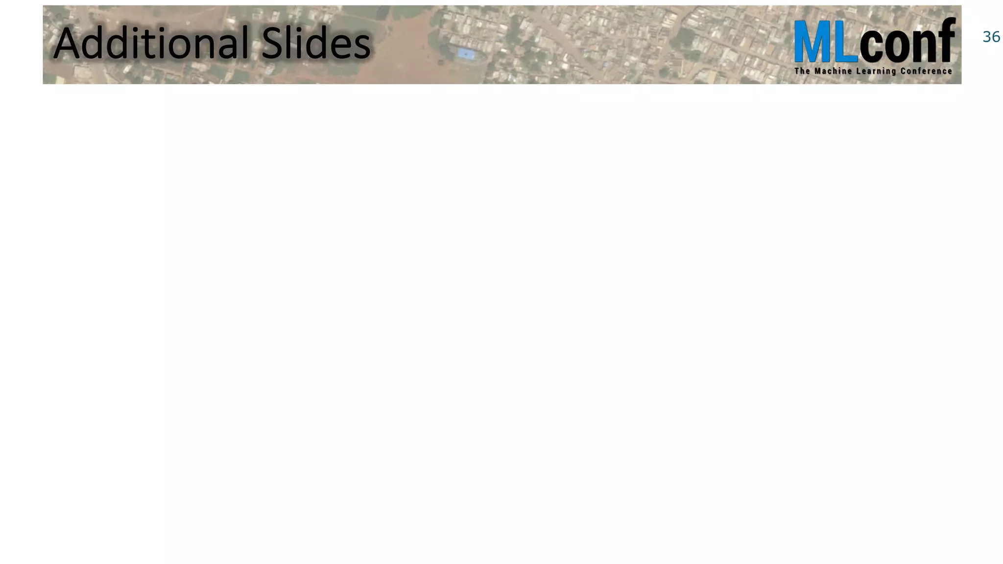 Additional Slides 36
 