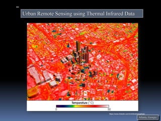 Urban Remote Sensing using Thermal Infrared Data
Atlanta, Georgia
IBK
https://www.linkedin.com/in/dribrahimbathisk/
 