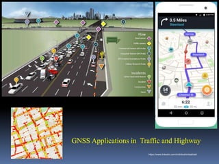 GNSS Applications in Traffic and Highway
IBK
https://www.linkedin.com/in/dribrahimbathisk/
 