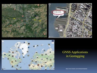 GNSS Applications
in Geotagging
IBK
https://www.linkedin.com/in/dribrahimbathisk/
 