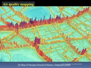 Air quality mapping
3D Map of Nitrogen Dioxide Pollution | Mapping London
IBK
https://www.linkedin.com/in/dribrahimbathisk/
 