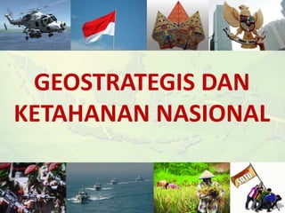 Geostrategis dan ketahanan nasional