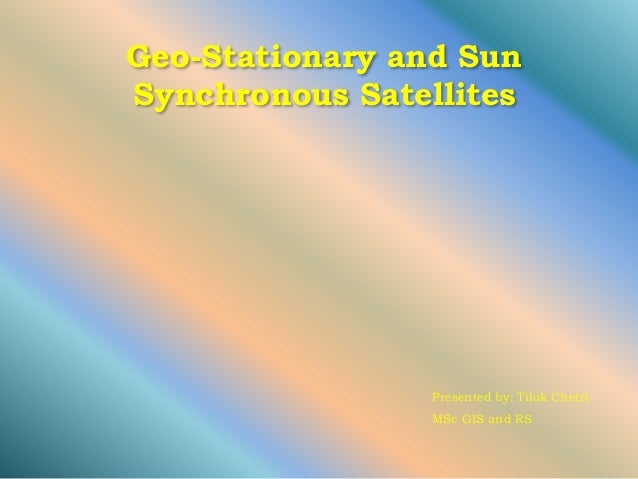 Sun Synchronous Orbit Sun Synchronous Orbit