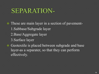 Separation Layer Geotextiles in pavement | PPTX