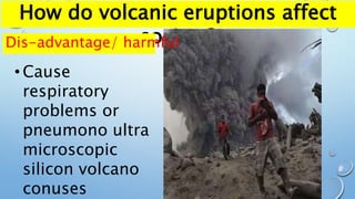 ILLUSTRATE HOW ENERGY FROM VOLCANOES MAY TAPPED FOR HUMAN USED | PPTX
