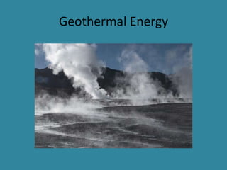 Geothermal Energy
 