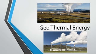 GeoThermal Energy
 