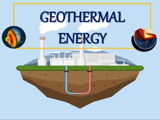 GEOTHERMAL ENERGY and ITS ADVERSE EFFECTS.pptx