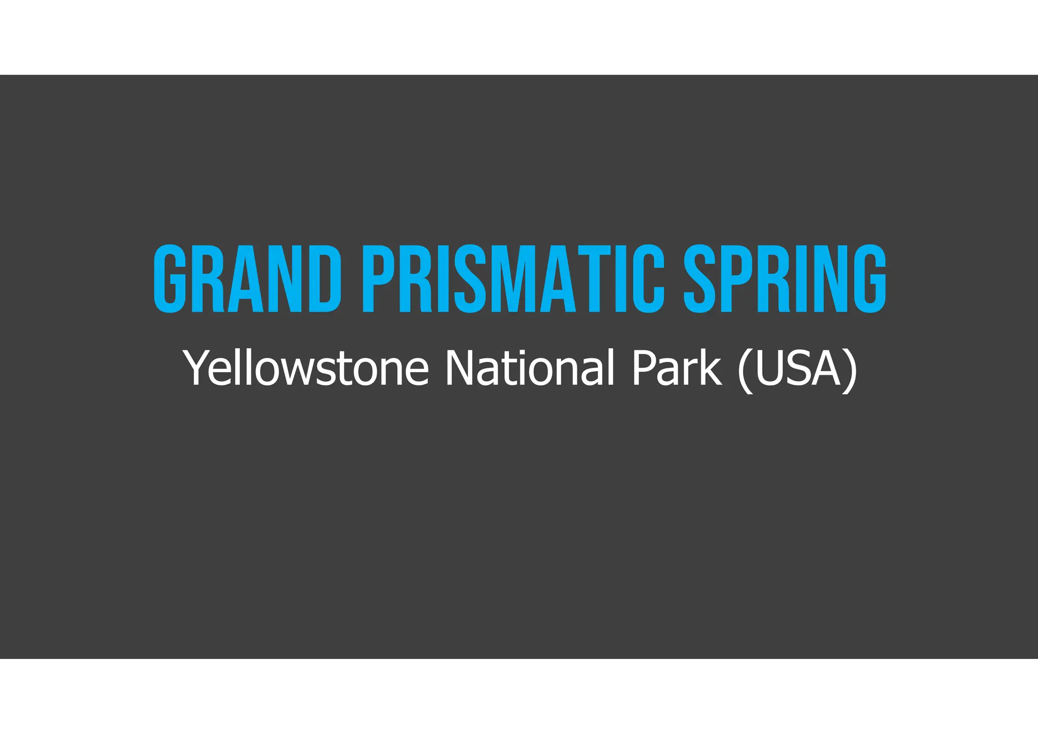 Yellowstone National Park (USA)
 