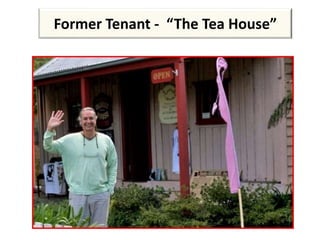 Former Tenant - “The Tea House”
 