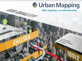 Web mapping + on-demand data 