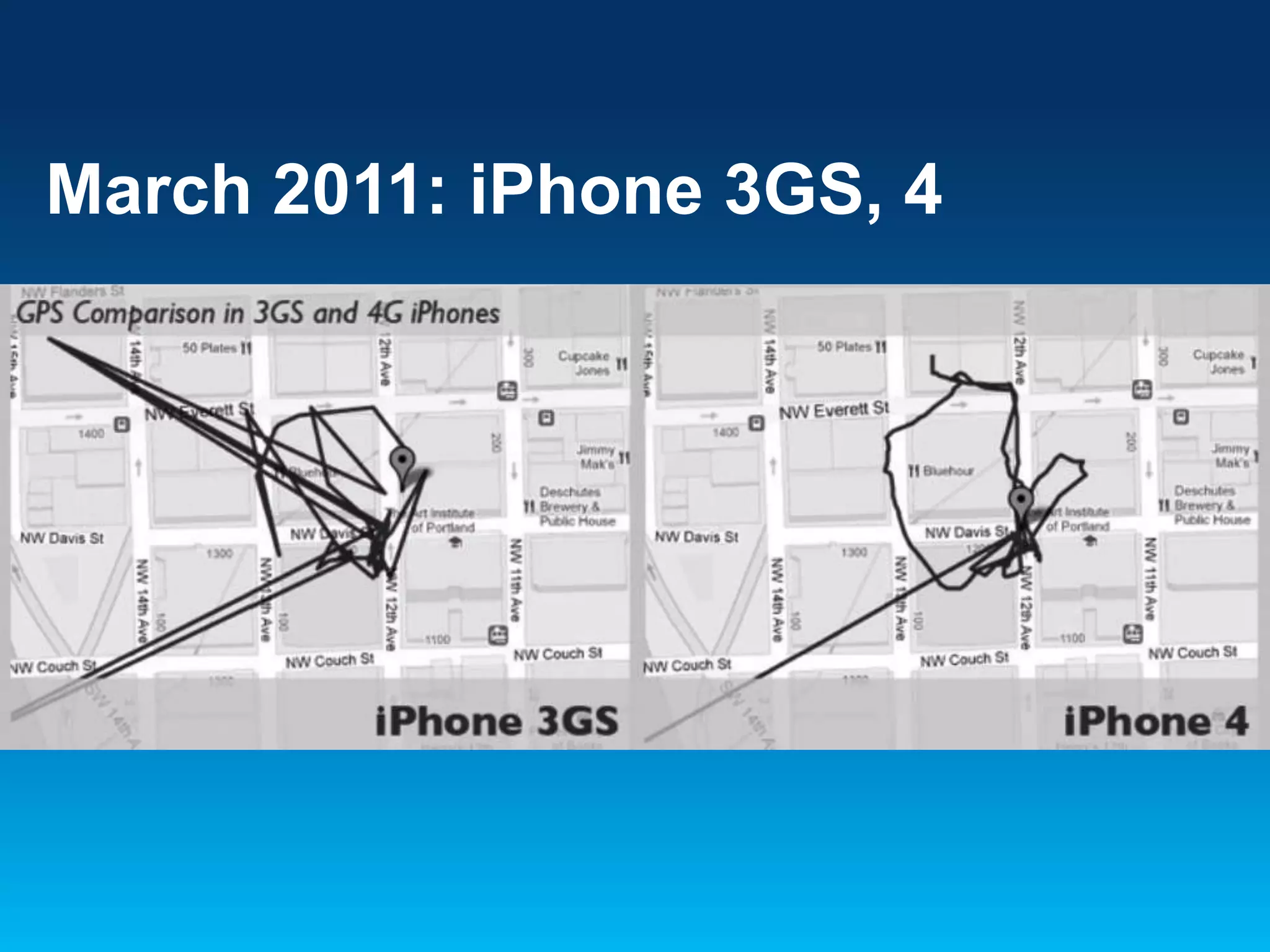 March 2011: iPhone 3GS, 4

 