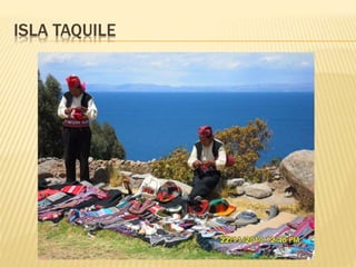 ISLA TAQUILE