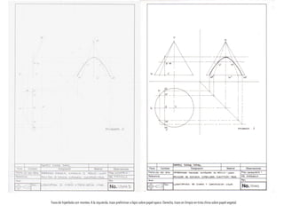Trazo de hipérbola con montea. A la izquierda, trazo preliminar a lápiz sobre papel opaco. Derecha, trazo en limpio en tinta china sobre papel vegetal.
