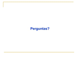 Perguntas? 