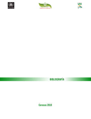 BIBLIOGRAFÍA

Caracas 2010

 