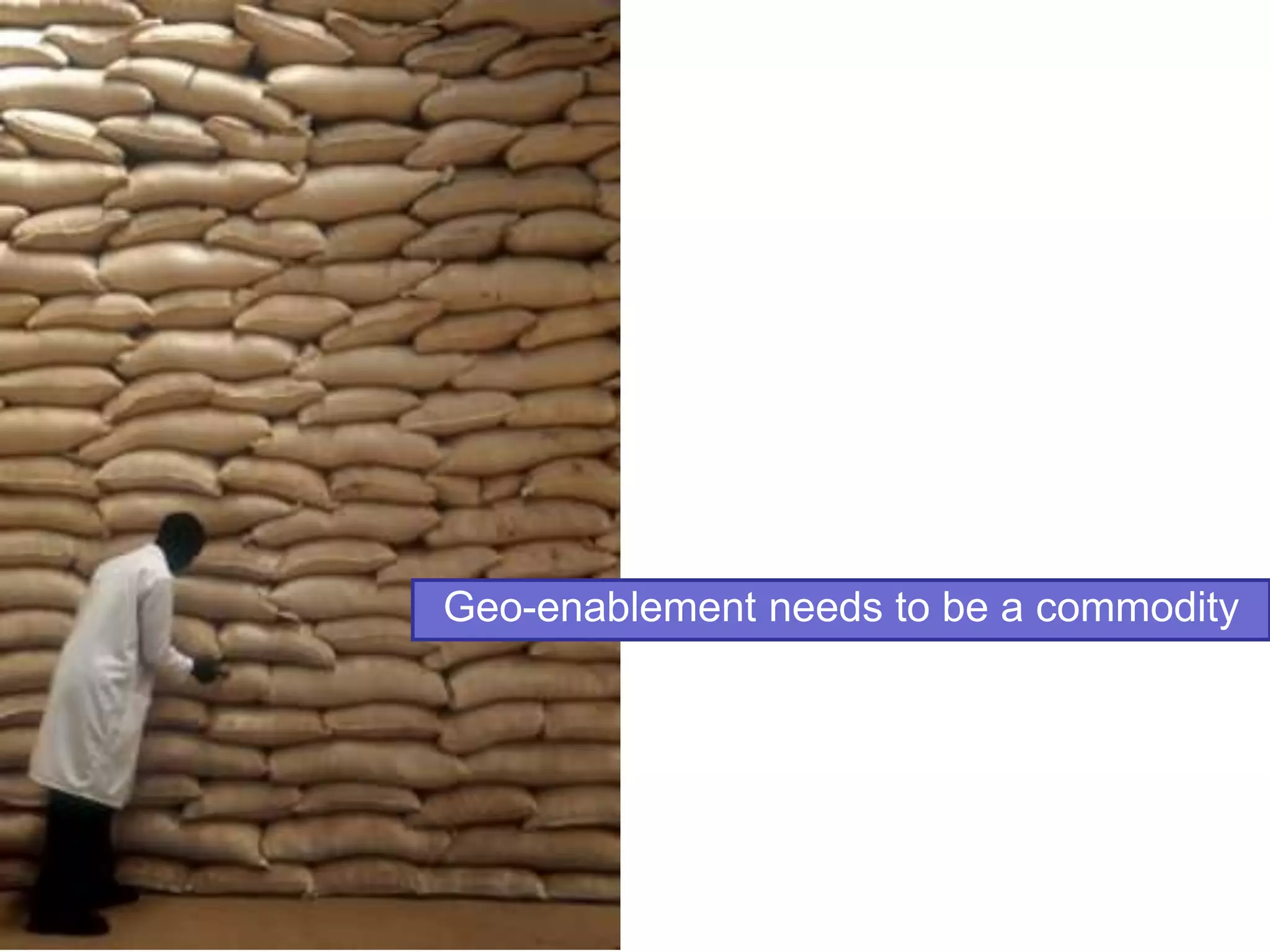 Geo-enablement needs to be a commodity