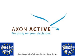 John Fagan, Geo Software Design, Axon Active 