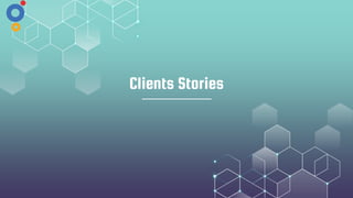 Clients Stories
 