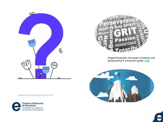 Illustration by Polina Golubeva from Ouch!
Angela Duckworth: the power of passion and
perseverance fr a long term goals. LINK
 