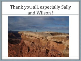 Thank you all, especially Sally
and Wilson !
 