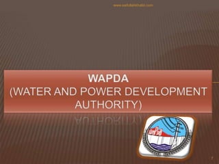 WAPDA(Water And Power Development Authority)7www.saifullahkhalid.com