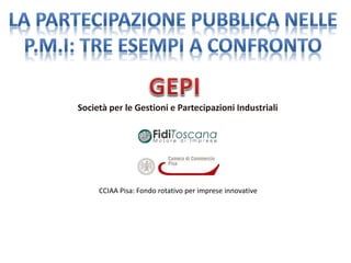 CCIAA Pisa: Fondo rotativo per imprese innovative
 
