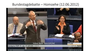 Bundestagdebatte – Homoehe (12.06.2012) 
 