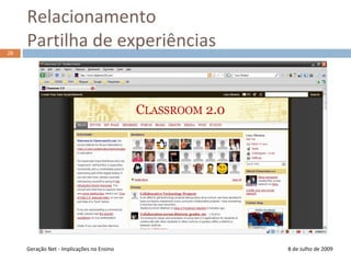 Participação8 de Julho de 200920Fóruns no MoodleComentários num blogueGeração Net - Implicações no Ensino