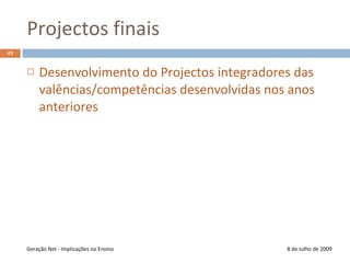 25 de Maio de 2009Universidad Complutense de Madrid41